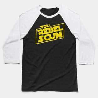 You, scum Baseball T-Shirt